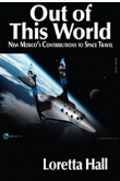 Cover of "Out of this World: New Mexico's Contributions to Space Travel"