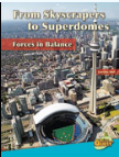 Cover of "From Skyscrapers to Superdomes: Forces in Balance"